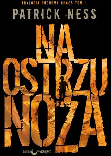 Na ostrzu noża - Patrick Ness Na ostrzu noża - Patrick Ness