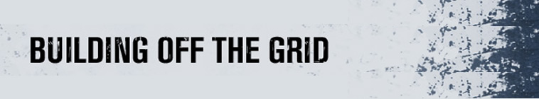 Building Off The Grid S01E05 720p HDTV x264-dotTV Building Off The Grid S01E05 720p HDTV x264-dotTV