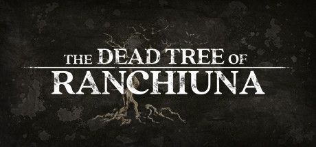 The Dead Tree of Ranchiuna - CODEX The Dead Tree of Ranchiuna - CODEX